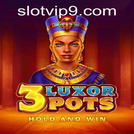 Discover the Thrills of 3LuxorPots: The Ultimate Slot VIP Experience