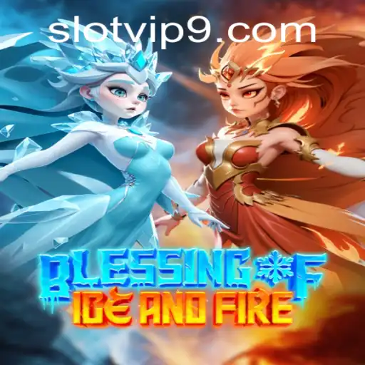 Explore the Enchanting World of BlessingofIceandFire - Slot VIP Experience