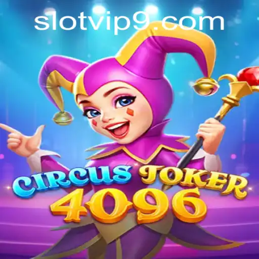 Discover the Excitement of CircusJoker4096: A VIP Slot Experience