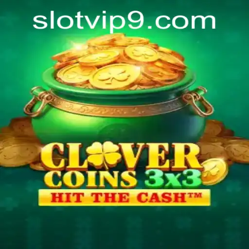 Clovercoin3x3: Experience the Thrill of Slot VIP Gaming