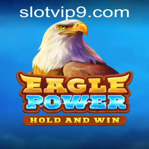 EaglePower: The Thrilling World of VIP Slot Gaming