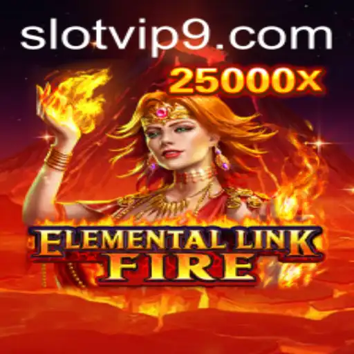 Exploring the Thrills of ElementalLinkFire: Unveiling the Slot VIP Experience
