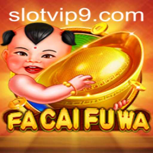 Exploring the Exciting World of FaCaiFuWa in the Slot VIP Landscape