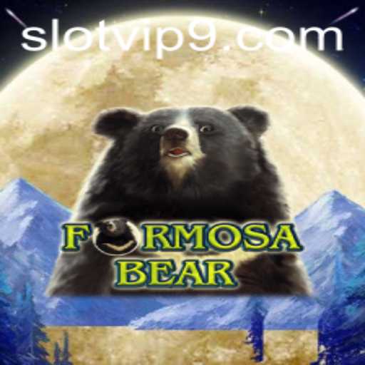 Exploring the Exciting World of FormosaBear: Slot VIP