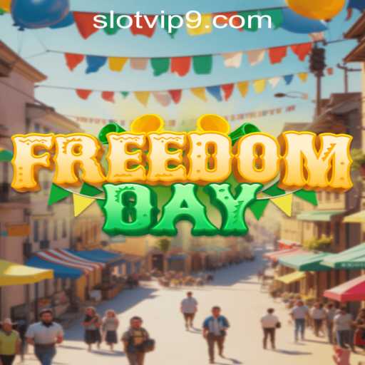 FreedomDay: An Insightful Dive into the Exciting World of Slot Vip