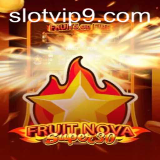 Exploring the Excitement of FruitrNovaSupe30: A Slot VIP Experience