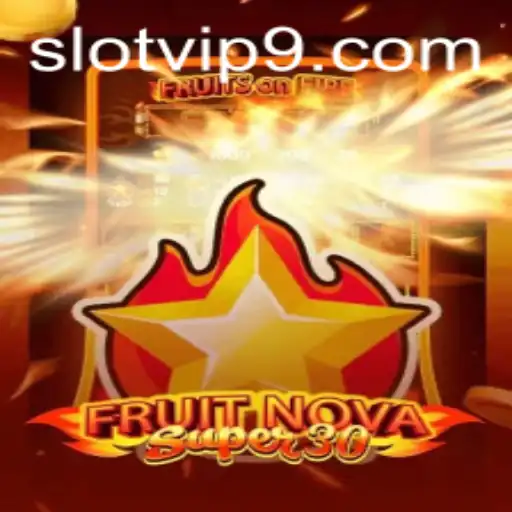 Exploring the Excitement of FruitrNovaSupe30: A Slot VIP Experience