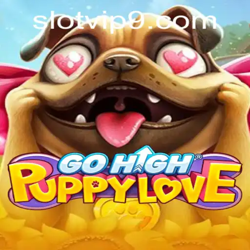 Exploring the World of GoHighPuppyLove: A VIP Slot Adventure