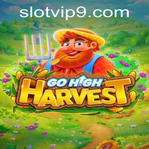 The World of GoHighHarvest Slot VIP Experience