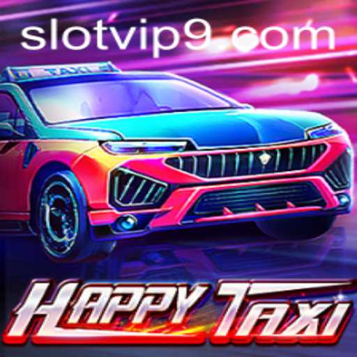 Exploring the Thrills of HappyTaxi: Slot VIP Experience