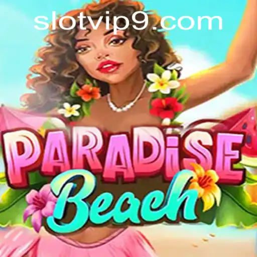 Discover the Exciting World of ParadiseBeach Slot VIP