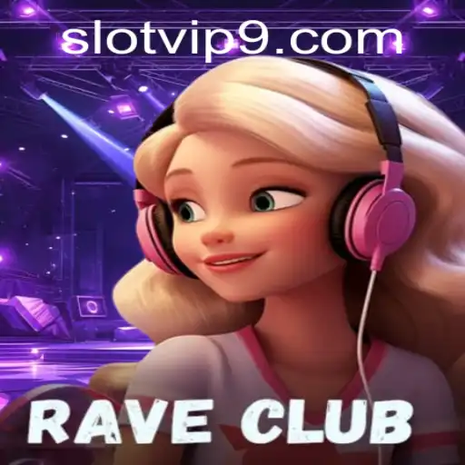 RaveClub: The Ultimate Gaming Experience with Slot VIP