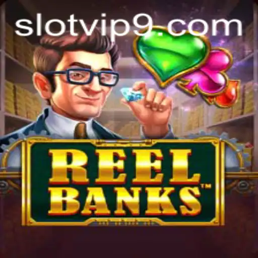 Exploring the Dynamic World of ReelBanks Slot VIP